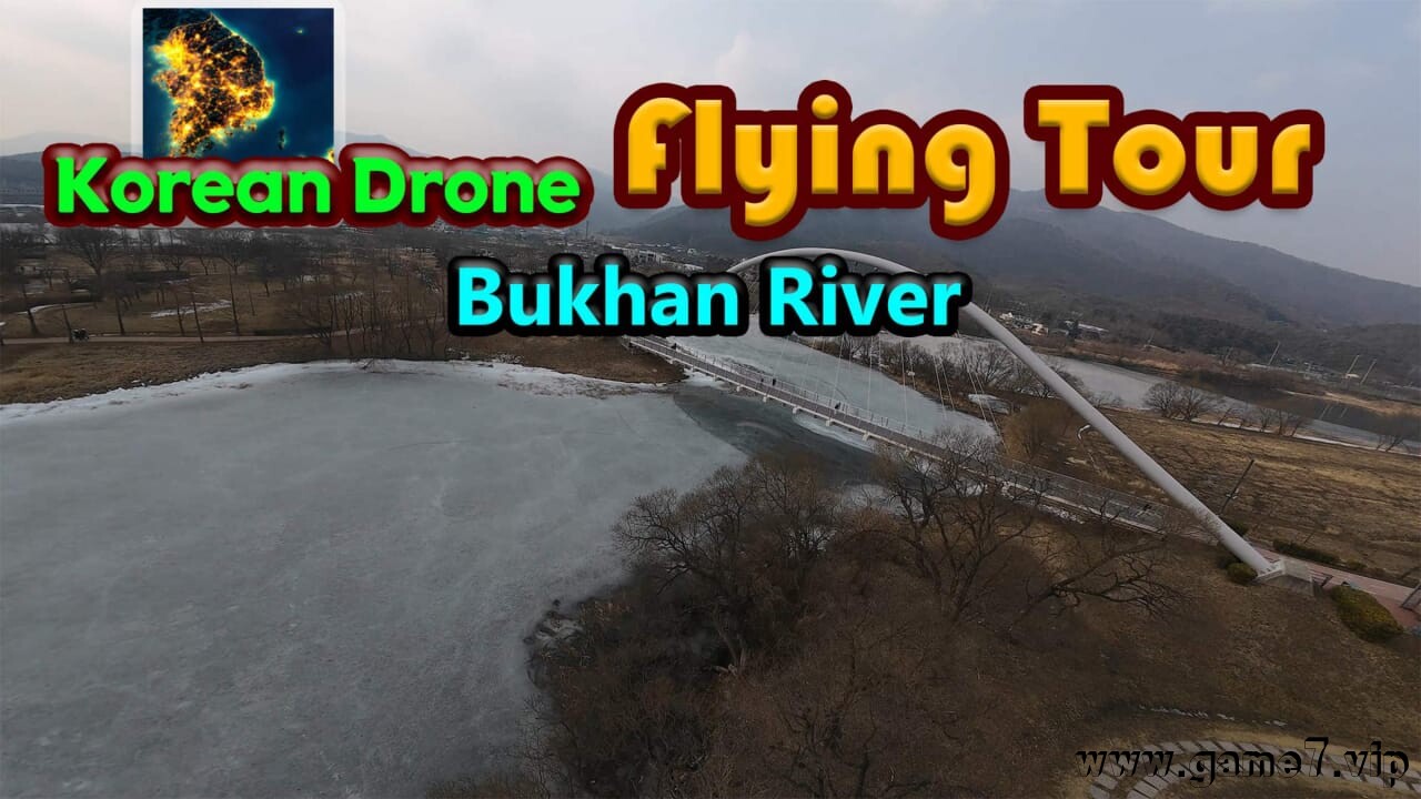 韩国无人机飞行游览北汉江丨Korean Drone Flying Tour Bukhan River