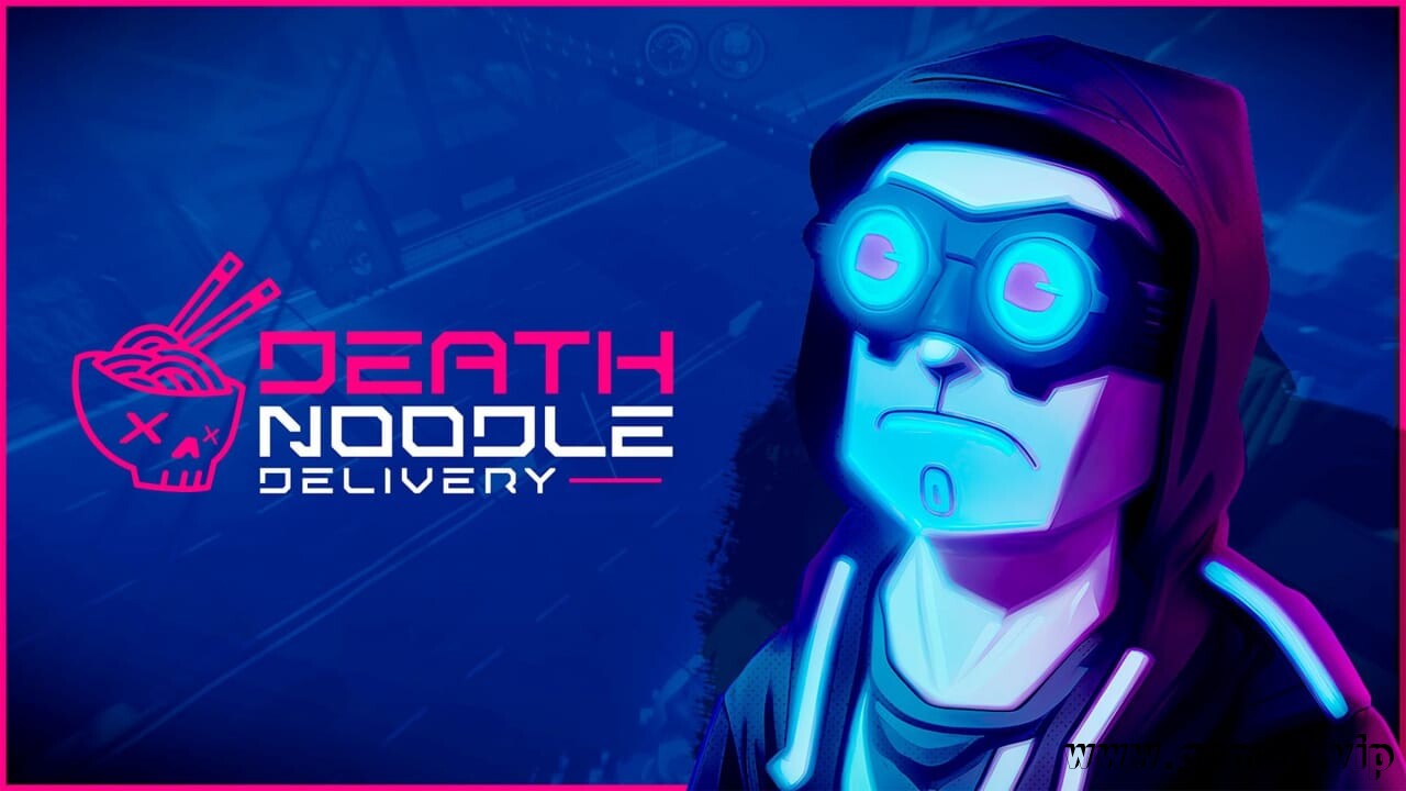 死亡面条派送丨Death Noodle Delivery