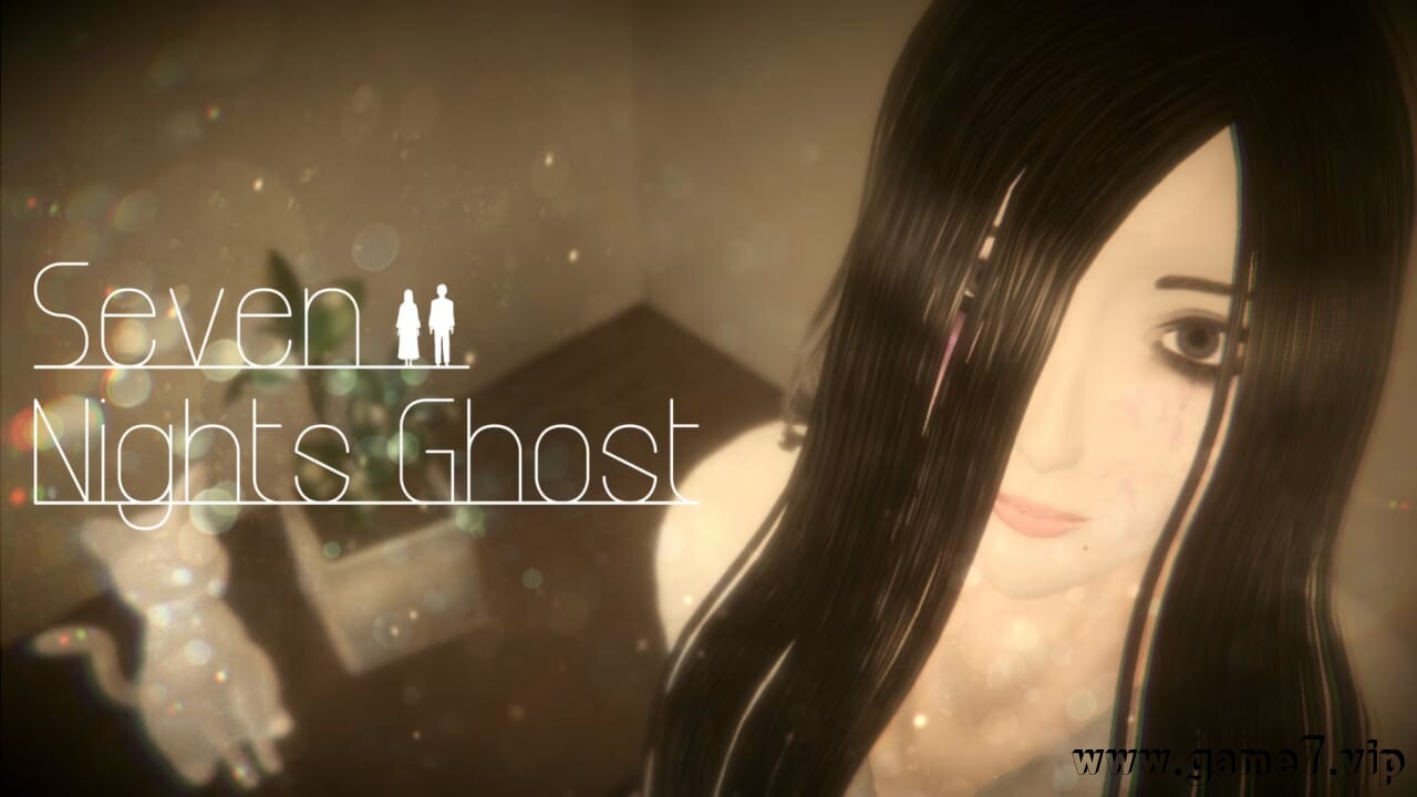 七夜幽灵丨Seven Nights Ghost
