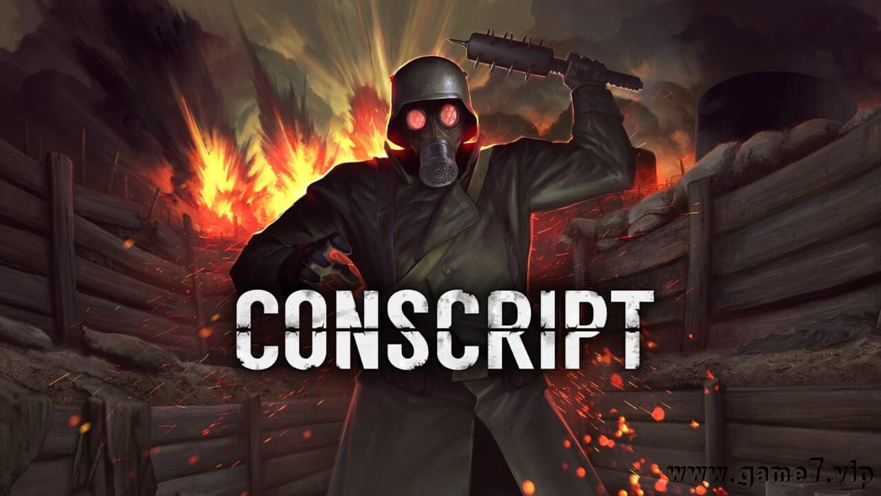 战壕惊魂丨CONSCRIPT