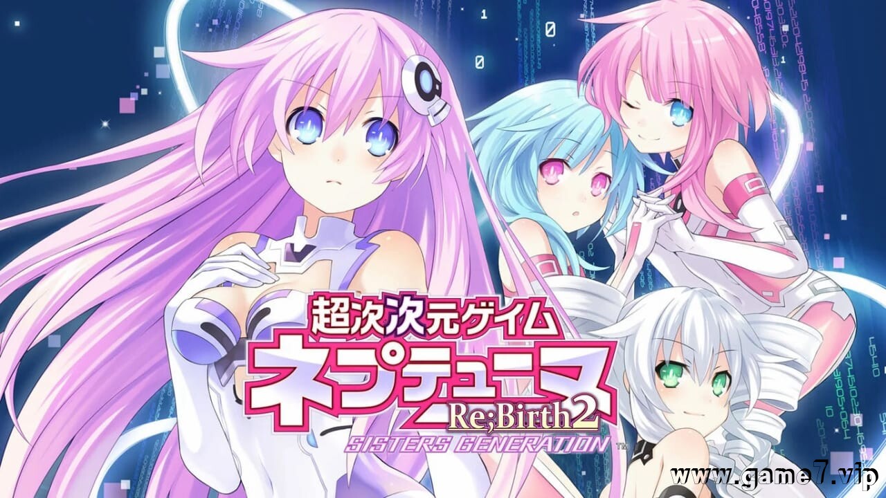 超次次元游戏：海王星 重生2 姐妹时代丨超次次元ゲイム ネプテューヌRe;Birth2 SISTERS GENERATION