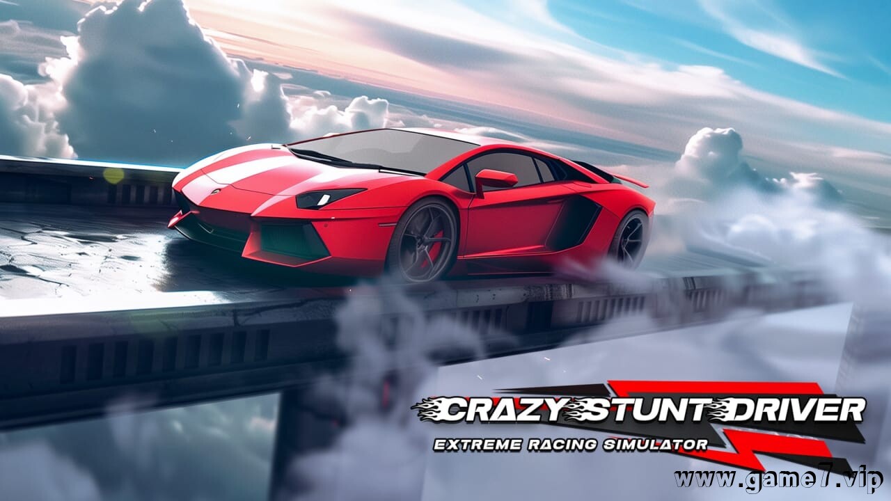 疯狂特技驾驶：极限赛车模拟器丨Crazy Stunt Driver: Extreme Racing Simulator