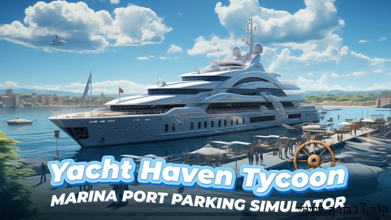 游艇大亨天堂:码头停靠模拟器丨Yacht Haven Tycoon: Marina Port Parking Simulator插图