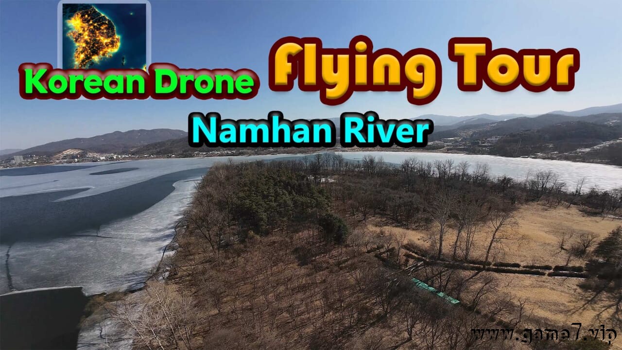 韩国无人机飞行游览南汉江丨Korean Drone Flying Tour Namhan River