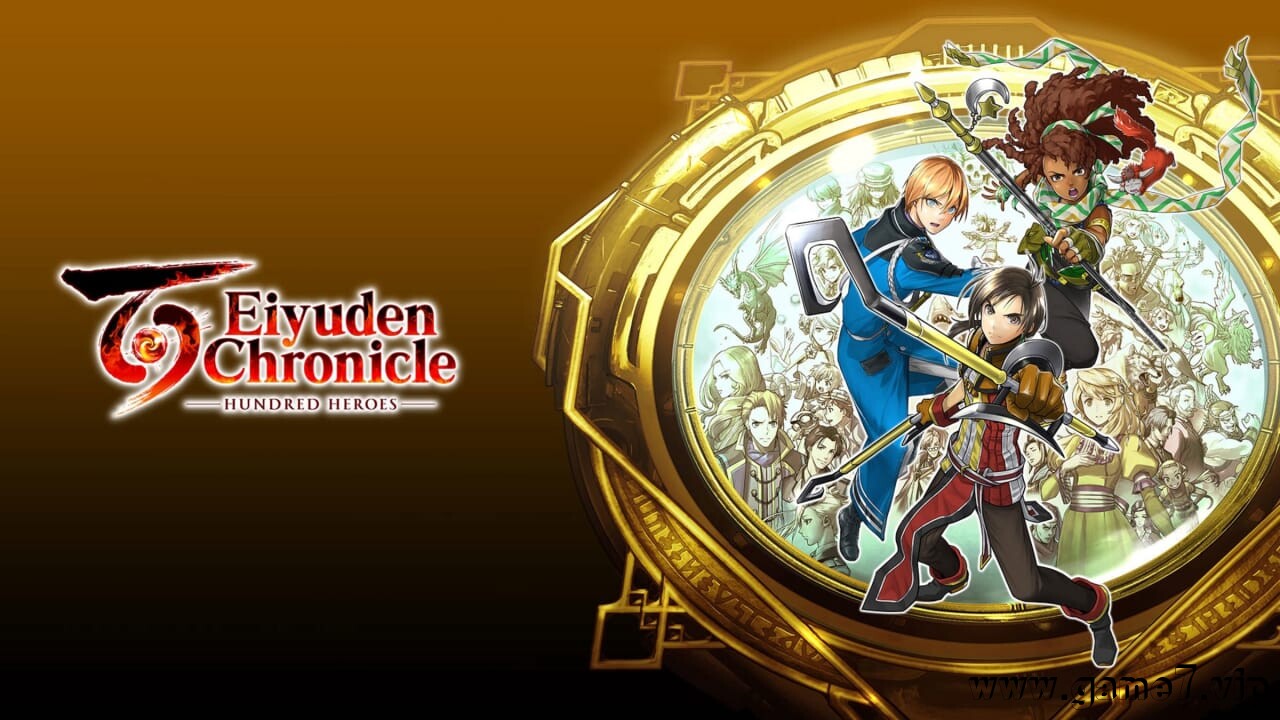 百英雄传丨Eiyuden Chronicle: Hundred Heroes