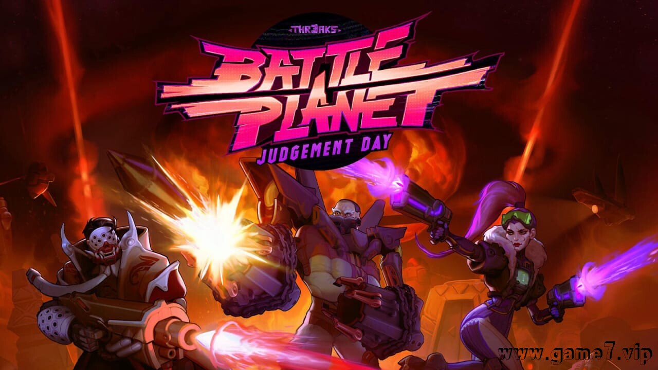 战斗星球 – 审判日丨Battle Planet – Judgement Day