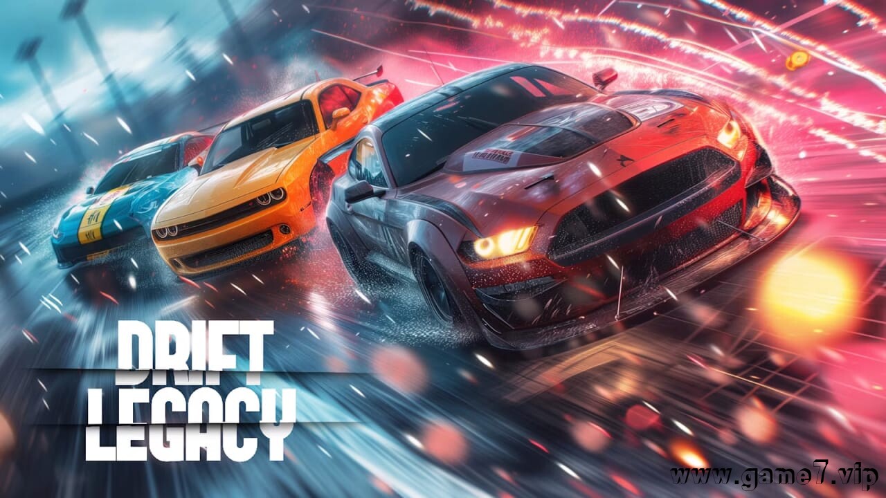 终极漂移丨Drift Legacy