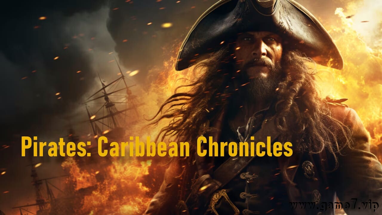 海盗：加勒比编年史丨Pirates: Caribbean Chronicles