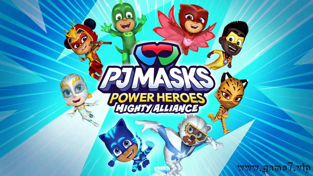 力量英雄：强力联盟丨PJ Masks Power Heroes: Mighty Alliance