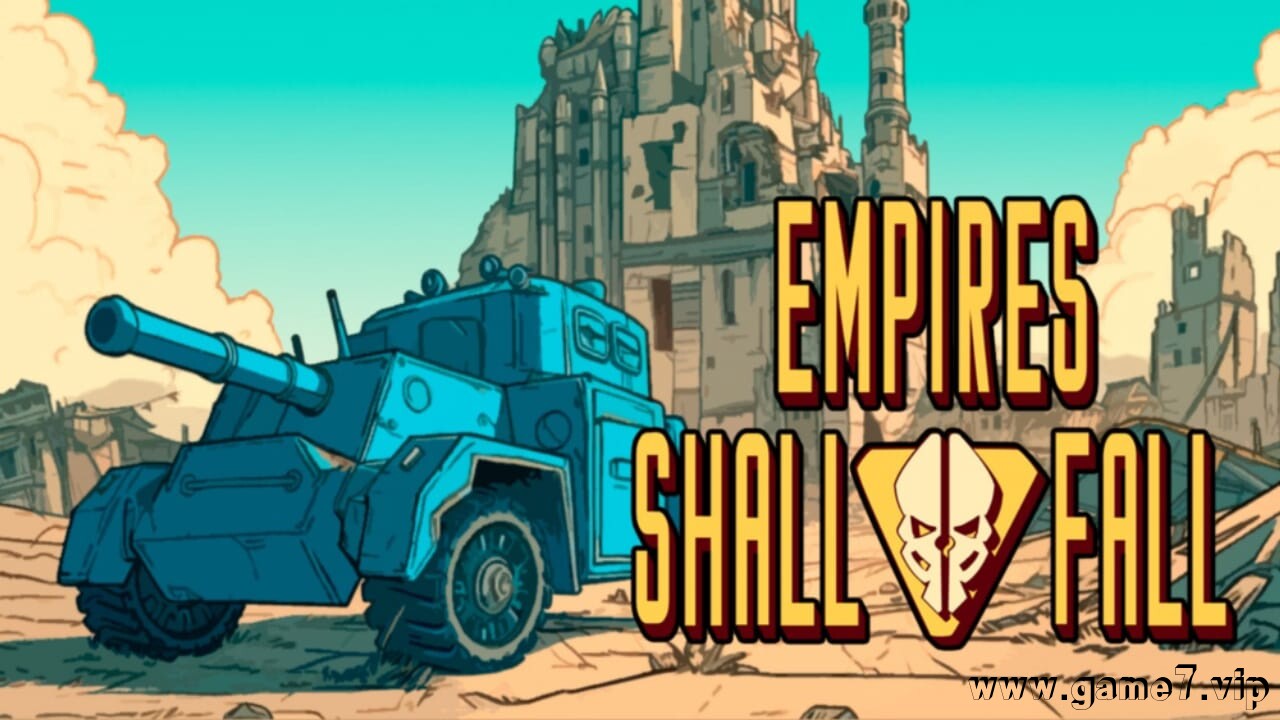 帝国阵线丨Empires Shall Fall