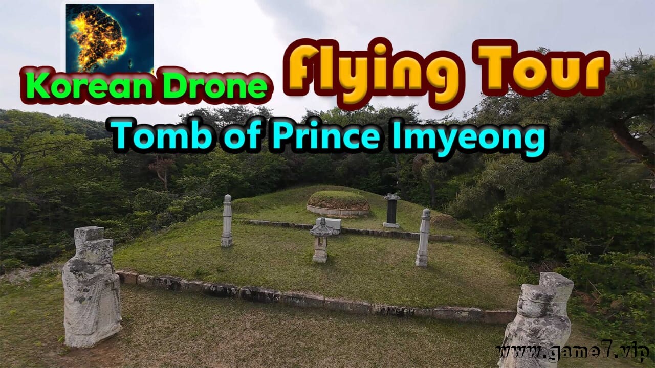韩国无人机飞行游览临瀛大君李璆墓域丨Korean Drone Flying Tour Tomb of Prince Imyeong