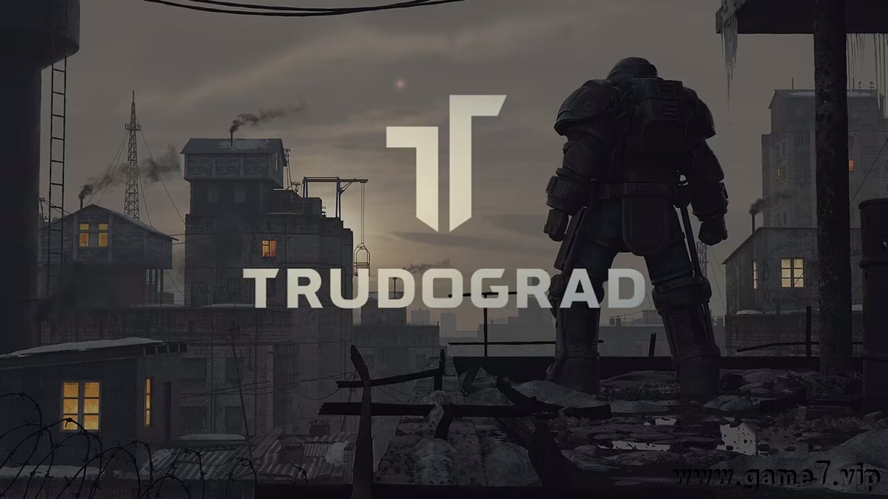 核爆RPG：特鲁多格勒丨TRUDOGRAD