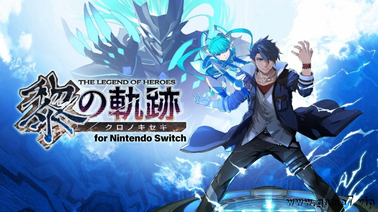 英雄传说：黎之轨迹丨The Legend of Heroes: Trails through Daybreak