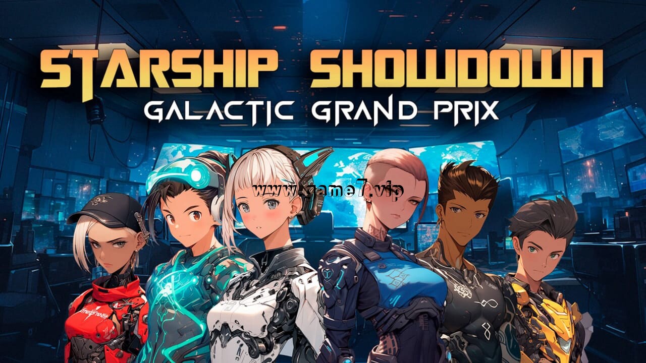 星舰决战 银河大奖赛丨Starship Showdown: Galactic Grand Prix插图