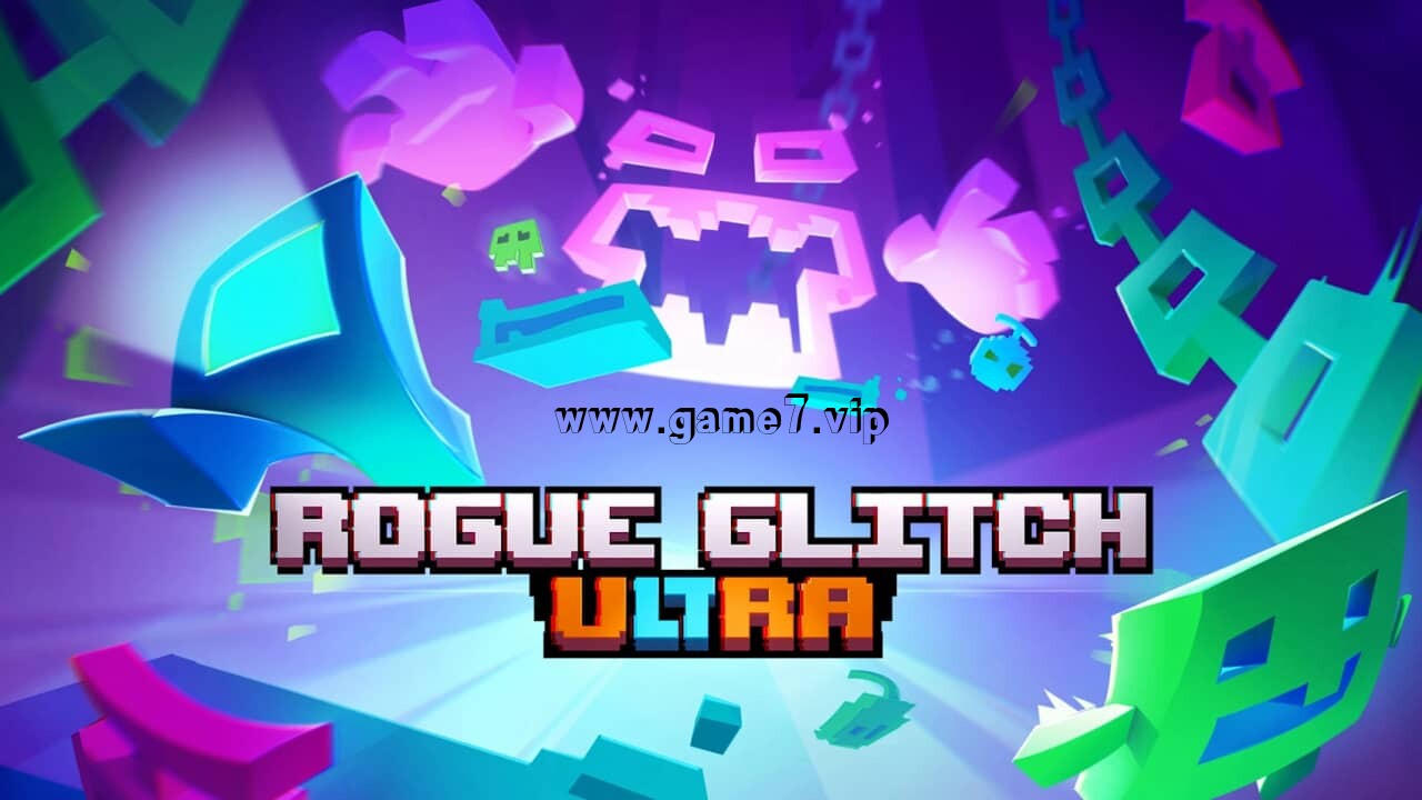 肉鸽故障Ultra丨Rogue Glitch Ultra插图