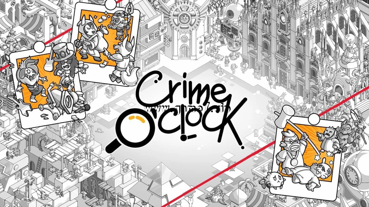 【Switch】犯罪时刻丨Crime O’Clock