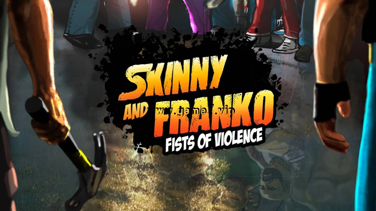 【Switch】斯奇尼与弗兰科 暴力之拳丨Skinny & Franko: Fists of Violence