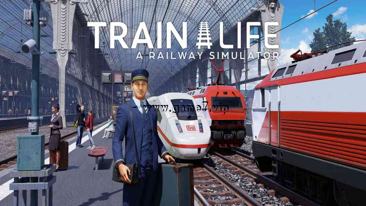 【Switch】火车生活：铁路模拟器丨Train Life: A Railway Simulator
