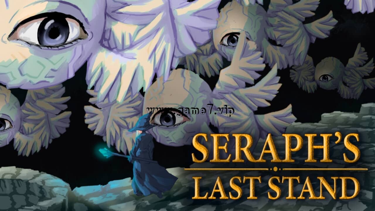 【Switch】炽天使的最后一刻丨Seraph’s Last Stand