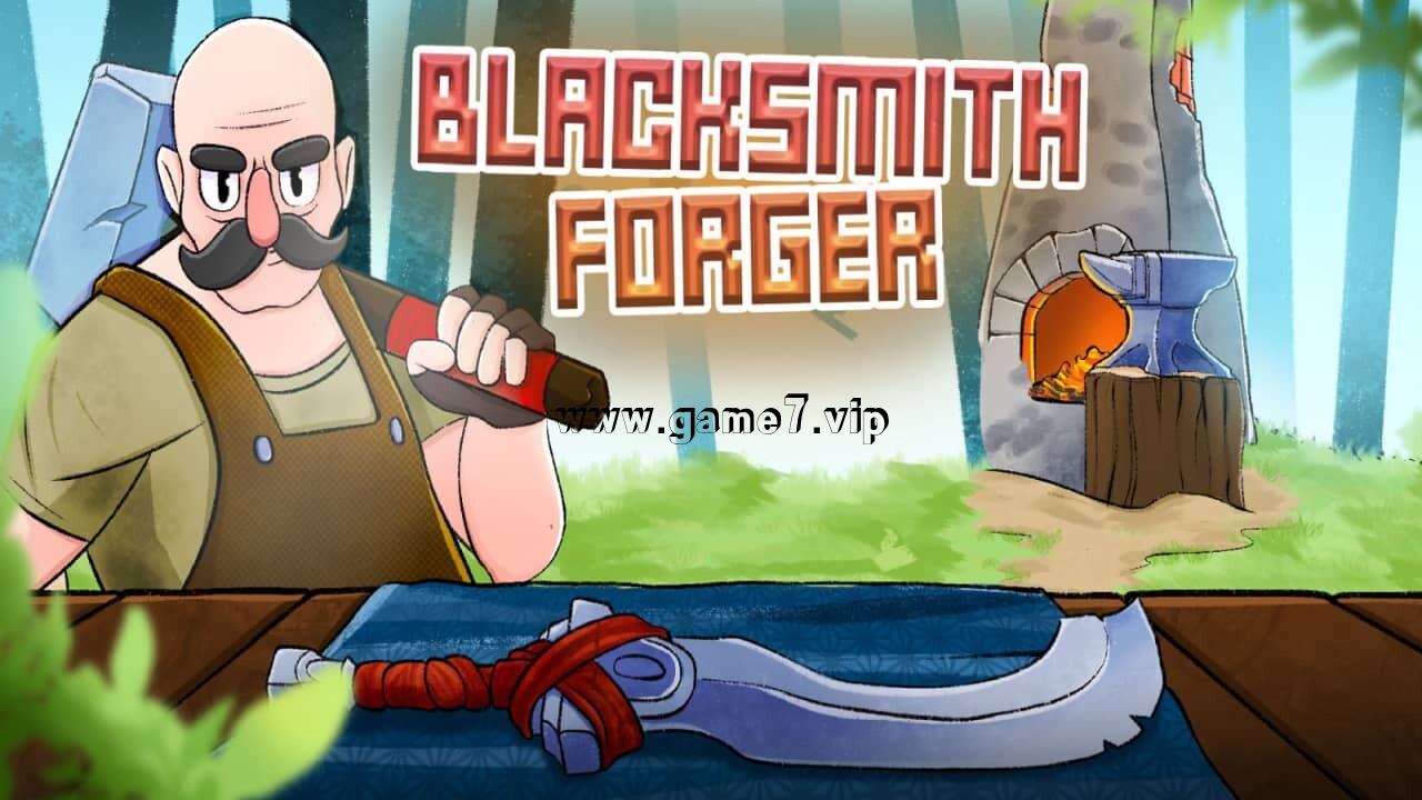 【Switch】铁匠伪造者丨Blacksmith Forger