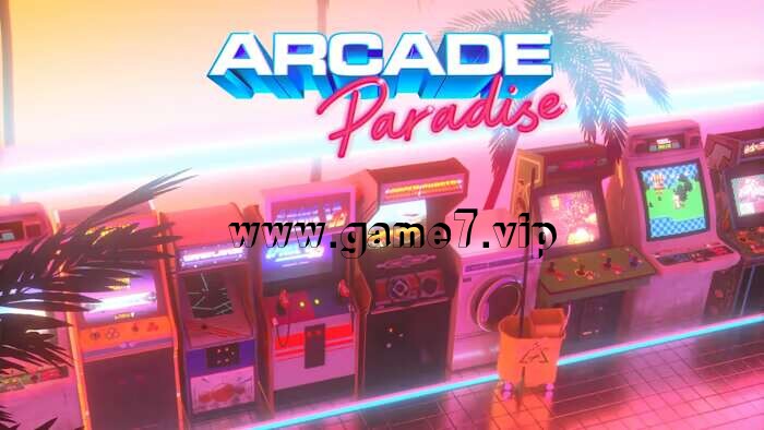 【Switch】街机天堂丨Arcade Paradise