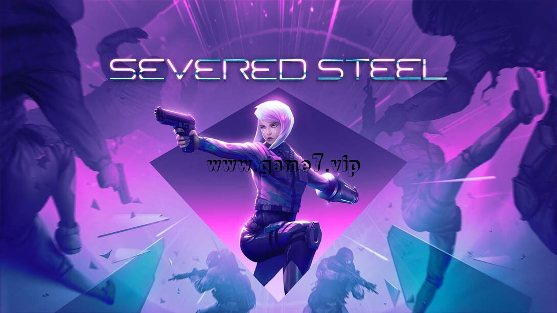 【Switch】断钢丨Severed Steel