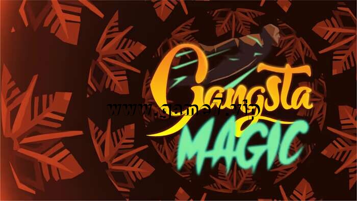 【Switch】黑帮魔术丨Gangsta Magic