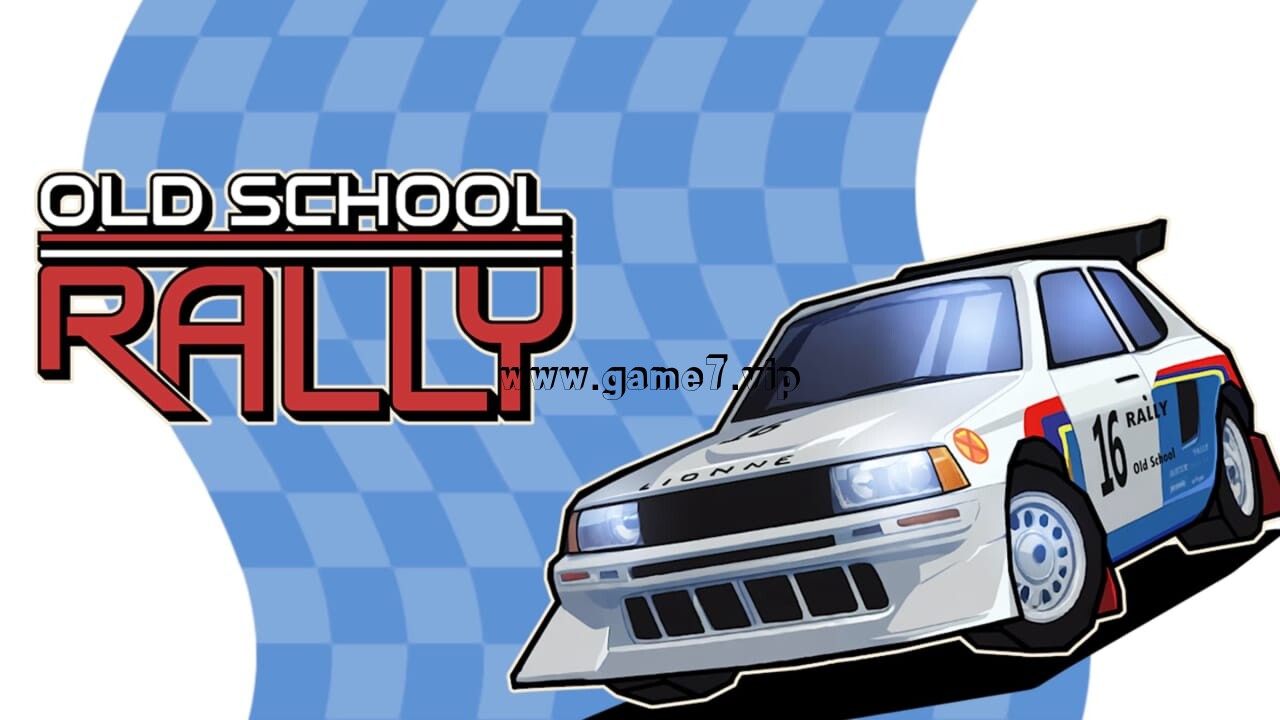 【Switch】旧日飞车丨Old School Rally