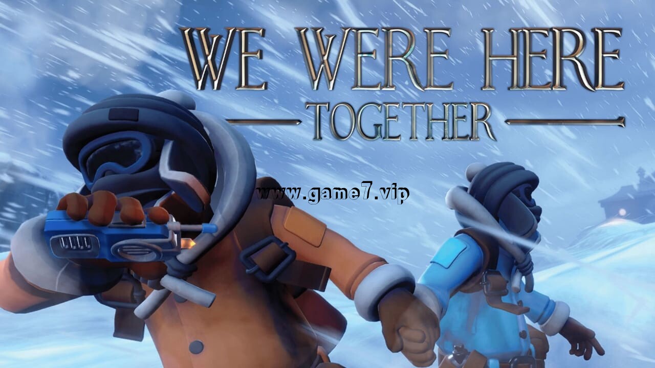 【Switch】我们一起在这里丨We Were Here Together