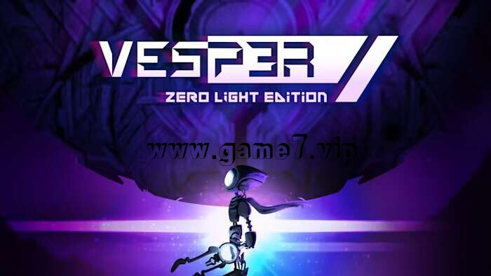 【Switch】薄暮丨Vesper Zero Light Edition