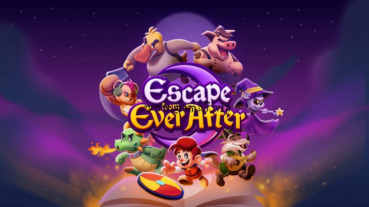 【Switch】逃出从此以后丨Escape from Ever After