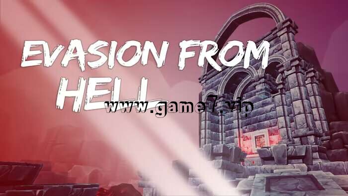 【Switch】逃离地狱丨Evasion From Hell