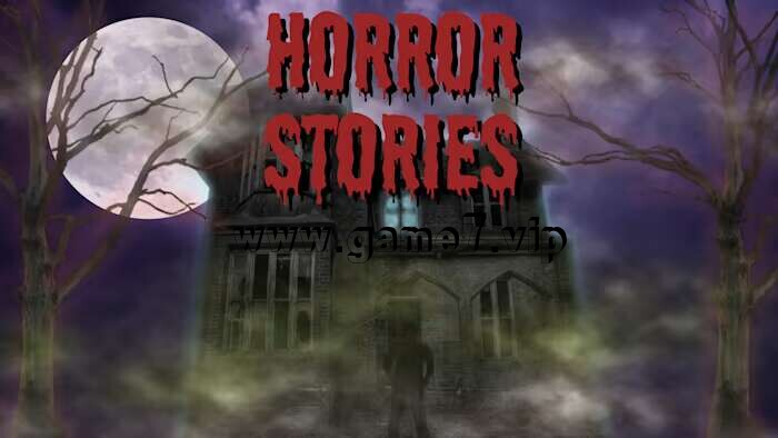 【Switch】恐怖故事丨Horror Stories