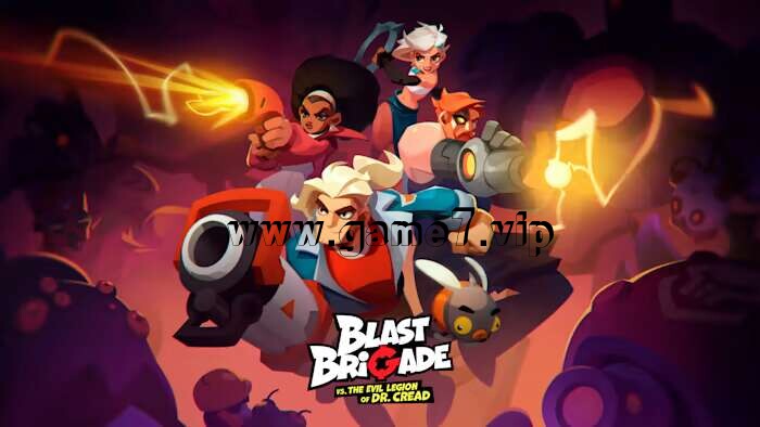 【Switch】爆裂联盟与克里德博士的邪恶军团丨Blast Brigade vs the Evil Legion of Dr Cread