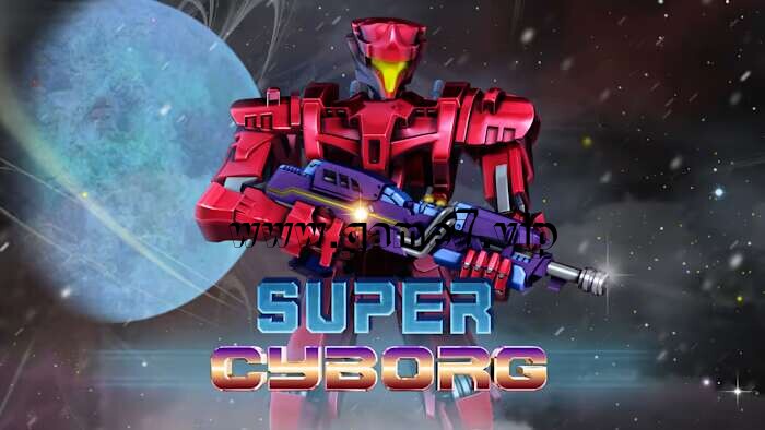 【Switch】超级机器人丨Super Cyborg