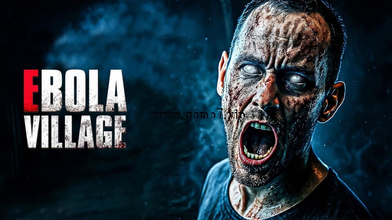 【Switch】埃博拉村庄丨EBOLA VILLAGE