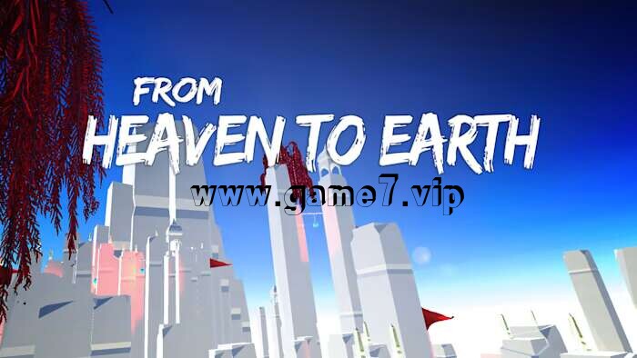 【Switch】从天堂到人间 From Heaven To Earth